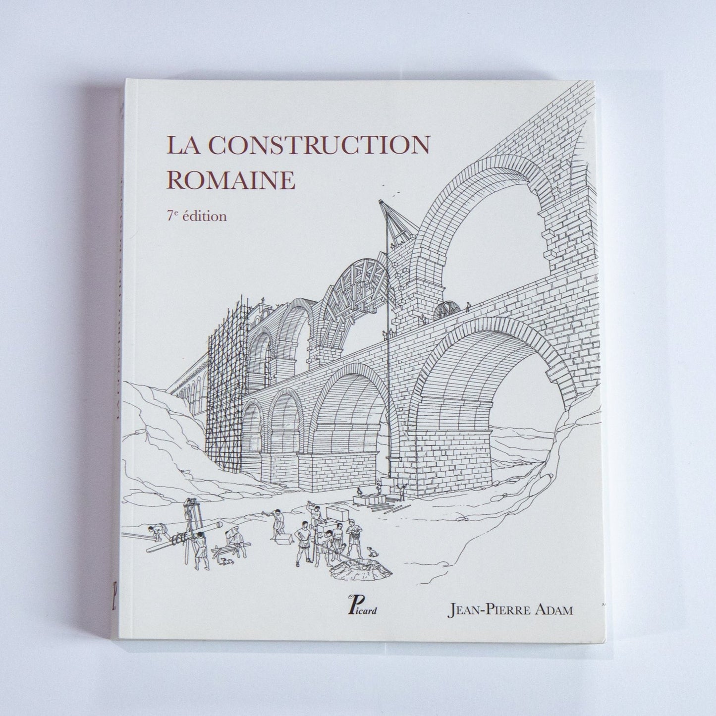 Jean-Pierre Adam, La construction romaine 7ème ed