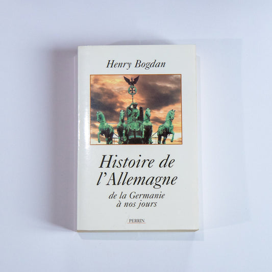 Henry Bogdan, Histoire de l'Allemagne