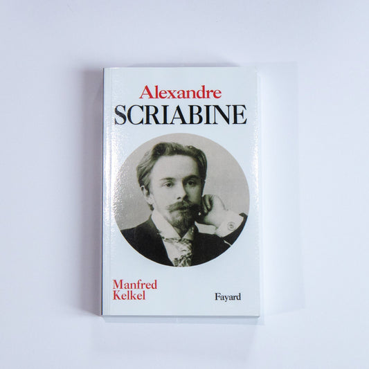 Manfred Kelkel, Alexandre Scriabine