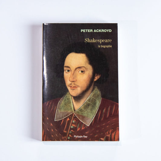 Peter Ackroyd, Shakespeare, la biographie